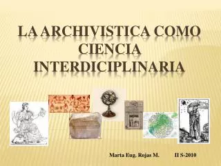 la archivistica como ciencia interdiciplinaria