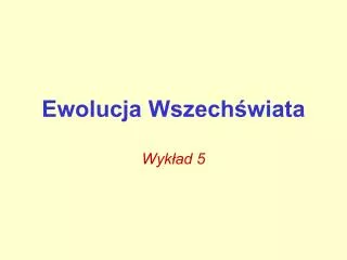 ewolucja wszech wiata