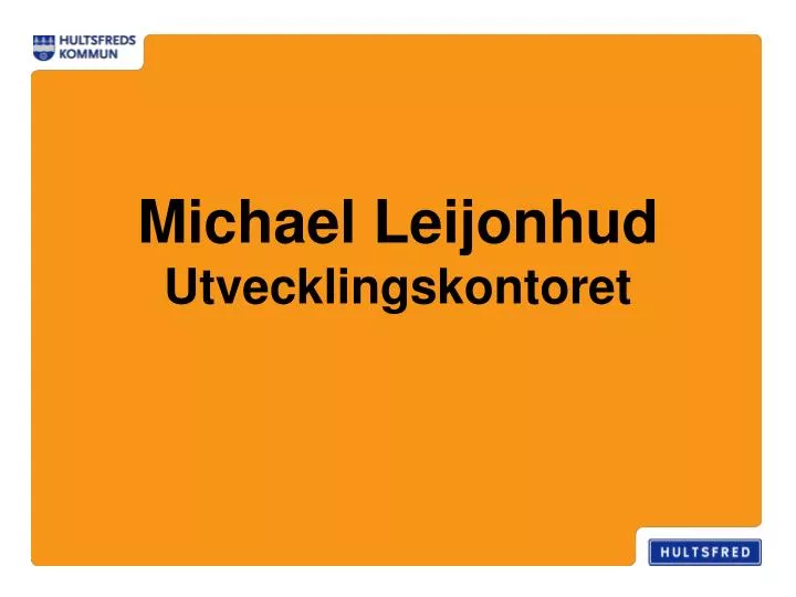 michael leijonhud utvecklingskontoret