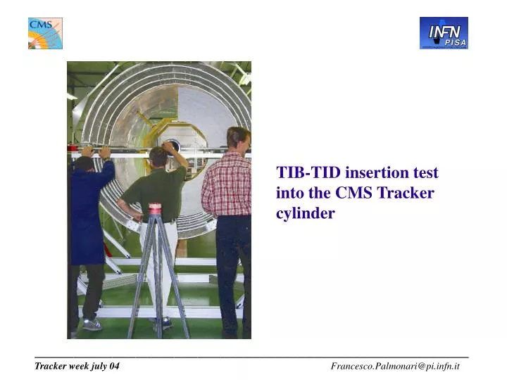 tib tid insertion test into the cms tracker cylinder