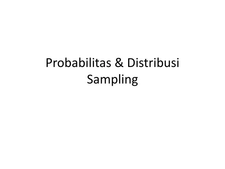 probabilitas distribusi sampling