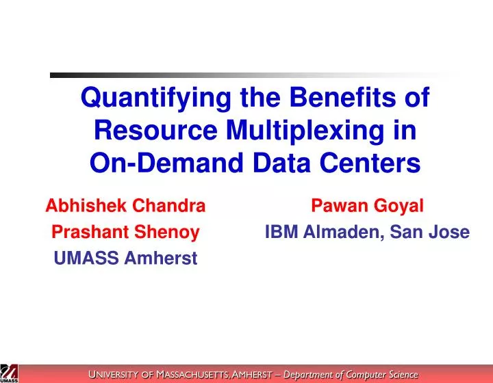 quantifying the benefits of resource multiplexing in on demand data centers