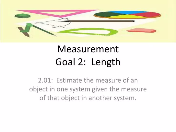 measurement goal 2 length