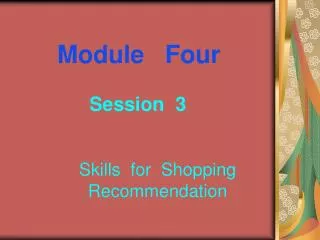 Module Four Session 3 Skills for Shopping Recommendation