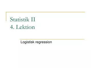 statistik ii 4 lektion