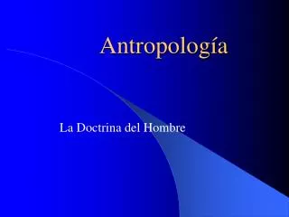 antropolog a