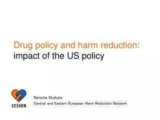 Drug policy and harm reduction: impact of the US policy