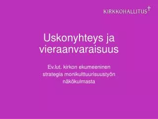 uskonyhteys ja vieraanvaraisuus