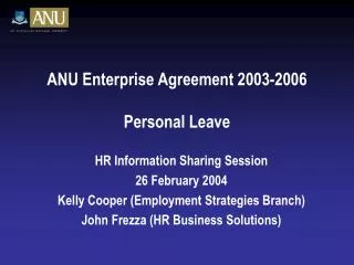 ANU Enterprise Agreement 2003-2006 Personal Leave