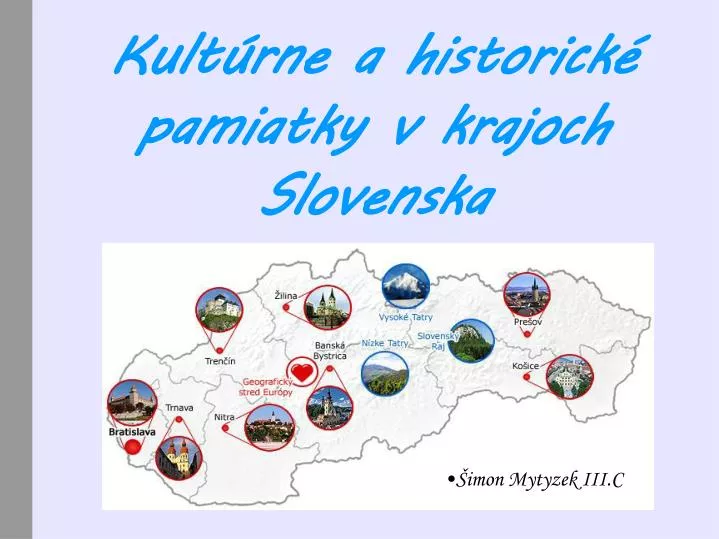 kult rne a historick pamiatky v krajoch slovenska