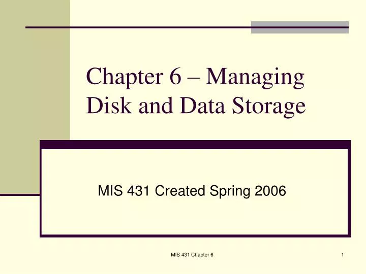 chapter 6 managing disk and data storage