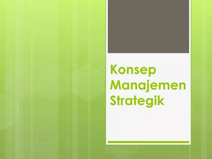 konsep manajemen strategik