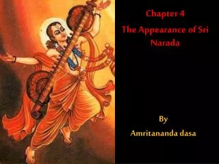 Chapter 4 The Appearance of Sri Narada