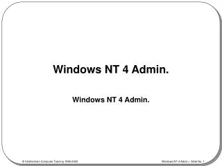 Windows NT 4 Admin.