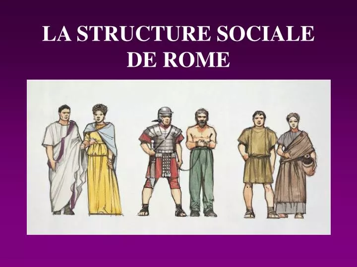 la structure sociale de rome