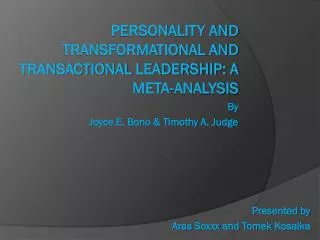 Personality and Transformational and Transactional Leadership: A Meta-Analysis