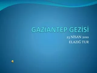 gaz antep gez s