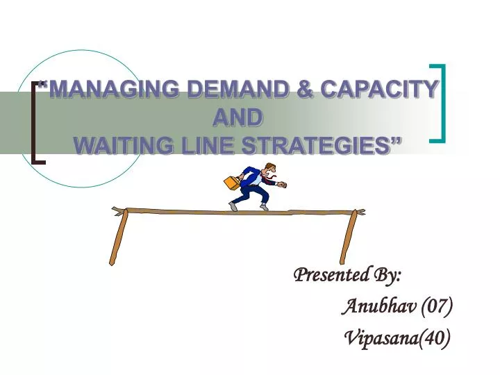 managing demand capacity and waiting line strategies