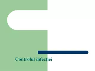 controlul infec iei