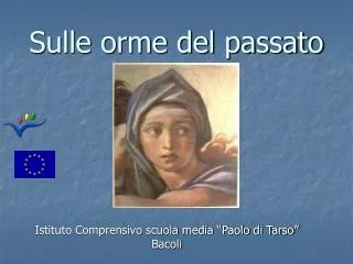 sulle orme del passato