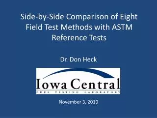 Side-by-Side Comparison of Eight Field Test Methods with ASTM Reference Tests