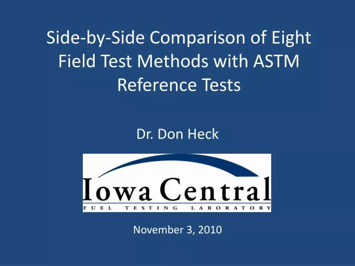 side by side comparison of eight field test methods with astm reference tests