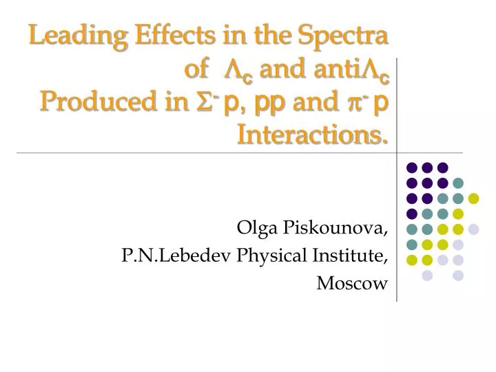 leading effects in the spectra of l c and anti l c produced in s p pp and p p interactions