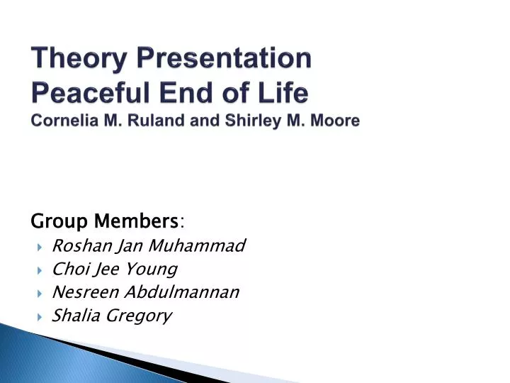 theory presentation peaceful end of life cornelia m ruland and shirley m moore