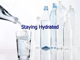 Staying Hydrated