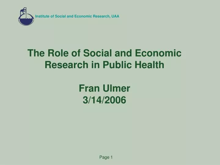 the role of social and economic research in public health fran ulmer 3 14 2006