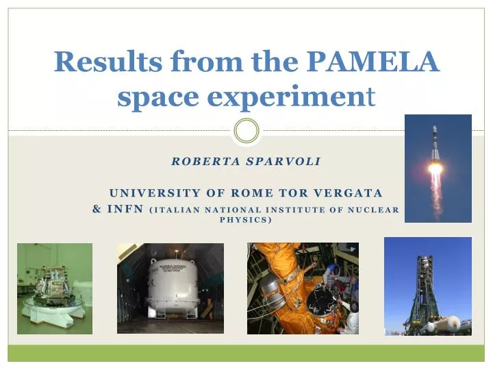 results from the pamela space experimen t