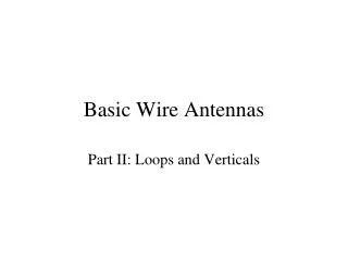 Basic Wire Antennas