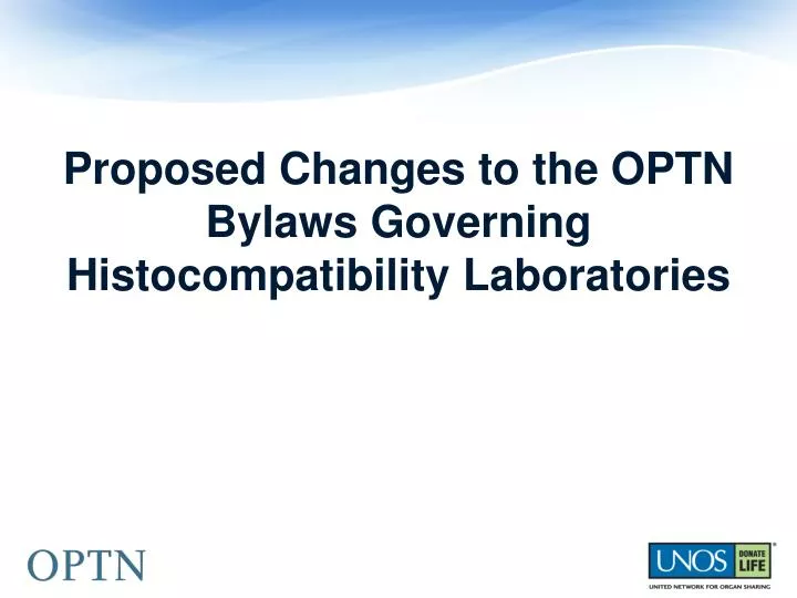 proposed changes to the optn bylaws governing histocompatibility laboratories