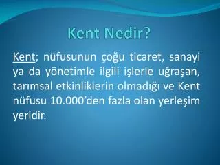 kent nedir