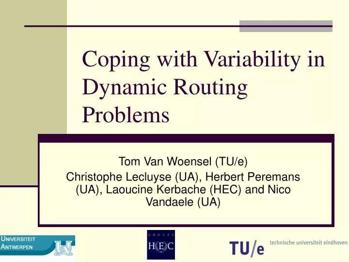 coping with variability in dynamic routing problems