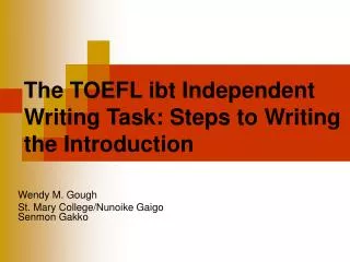 The TOEFL ibt Independent Writing Task: Steps to Writing the Introduction