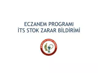 eczanem programi ts stok zarar b ld r m