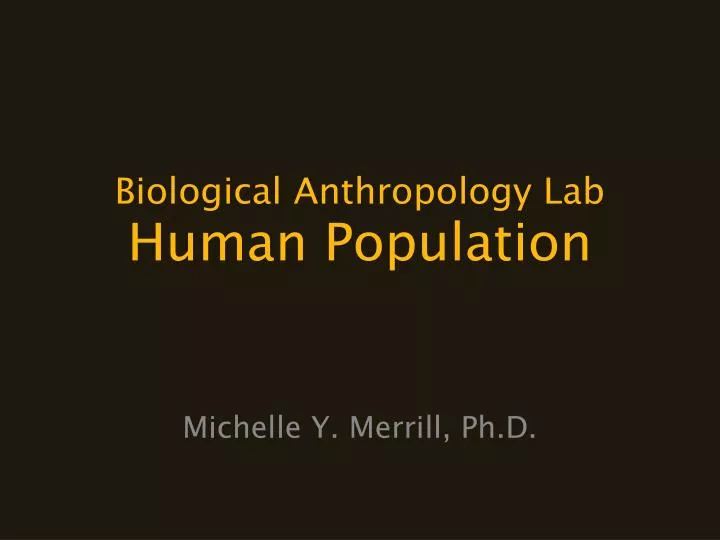 biological anthropology lab human population