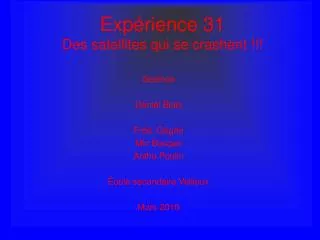 exp rience 31 des satellites qui se crashent