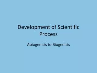 Development of Scientific Process