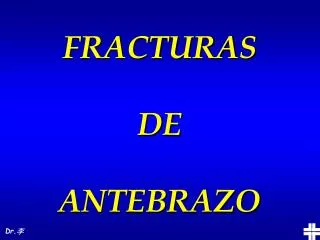 fracturas de antebrazo