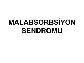 malabsorbs yon sendromu