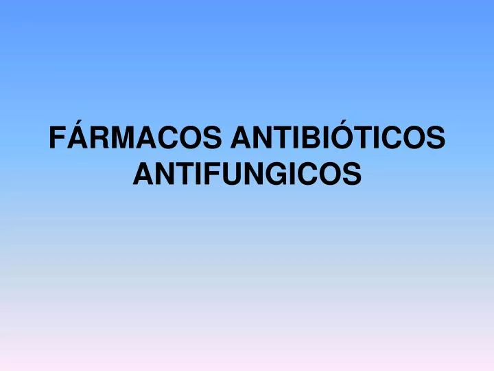 f rmacos antibi ticos antifungicos