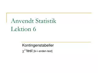 anvendt statistik lektion 6