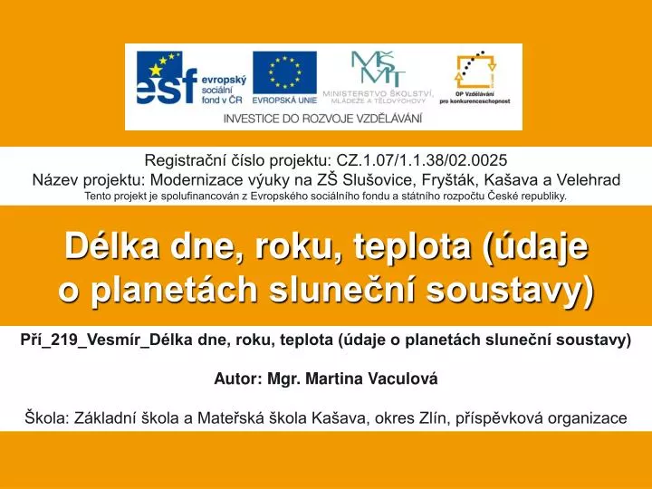 d lka dne roku teplota daje o planet ch slune n soustavy