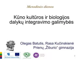 k no kult ros ir biologijos dalyk integravimo galimyb s