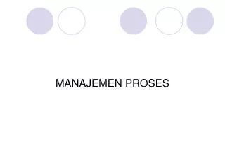 manajemen proses