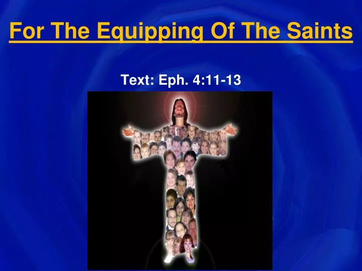 for the equipping of the saints