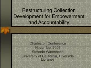 Restructuring Collection Development for Empowerment and Accountability