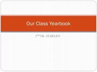 Our Class Yearbook